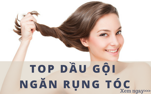 Top những dầu gội ngăn rụng tóc