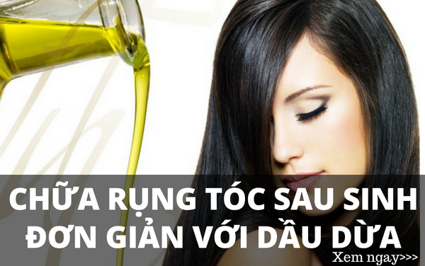 Cách chữa rụng tóc sau sinh bằng dầu dừa tại nhà